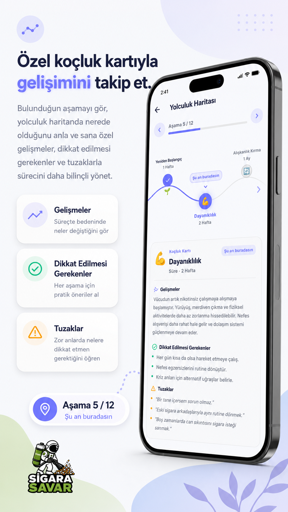Sigara Savar gelişim ve yolculuk haritası ekranı